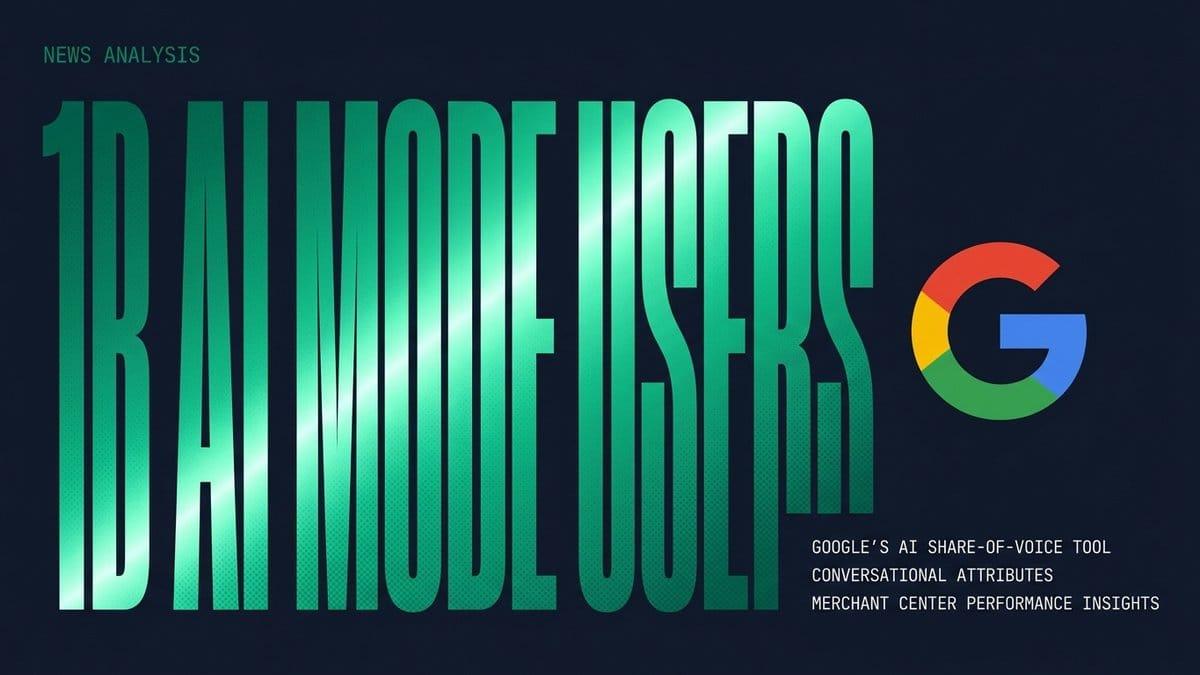 Bold emerald '1B AI MODE USERS' typography on slate canvas, monospace tags for Conversational Attributes and Merchant Center Insights.