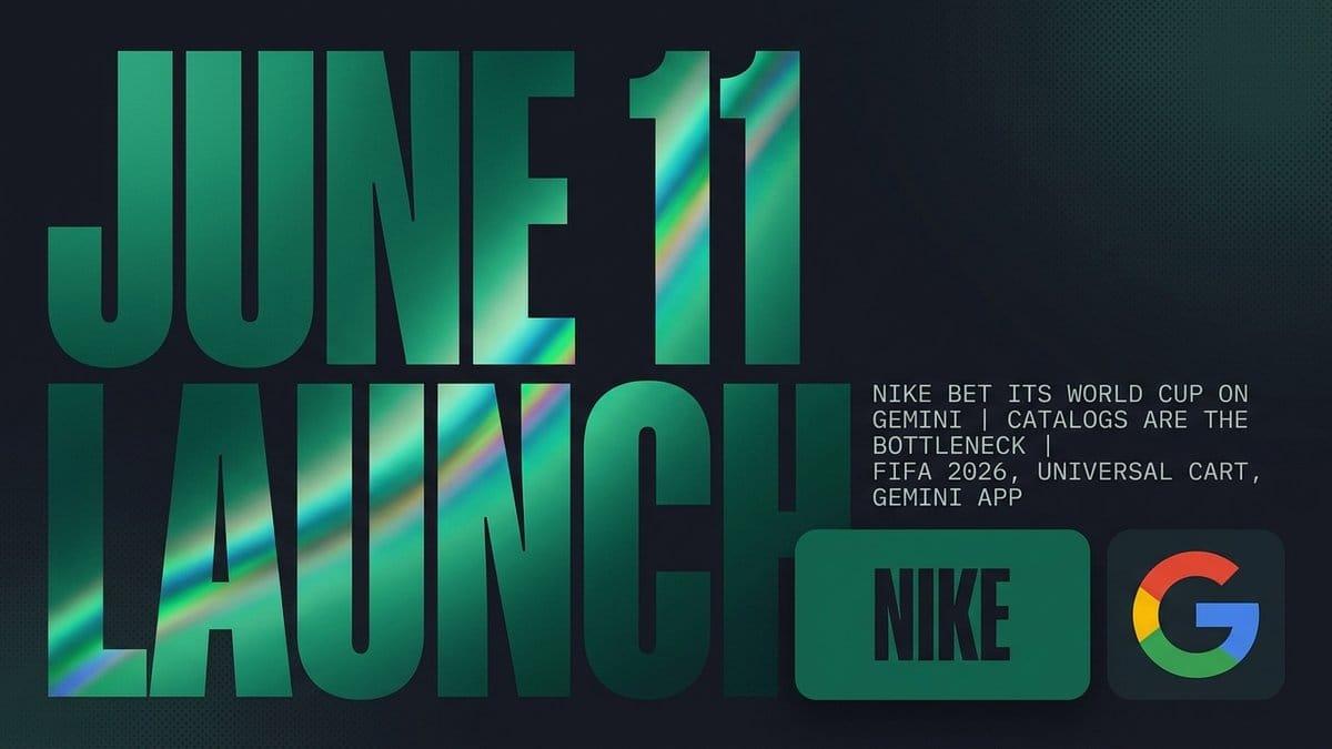 Nike Bet Its World Cup on Gemini. Catalogs Are the Bottleneck.