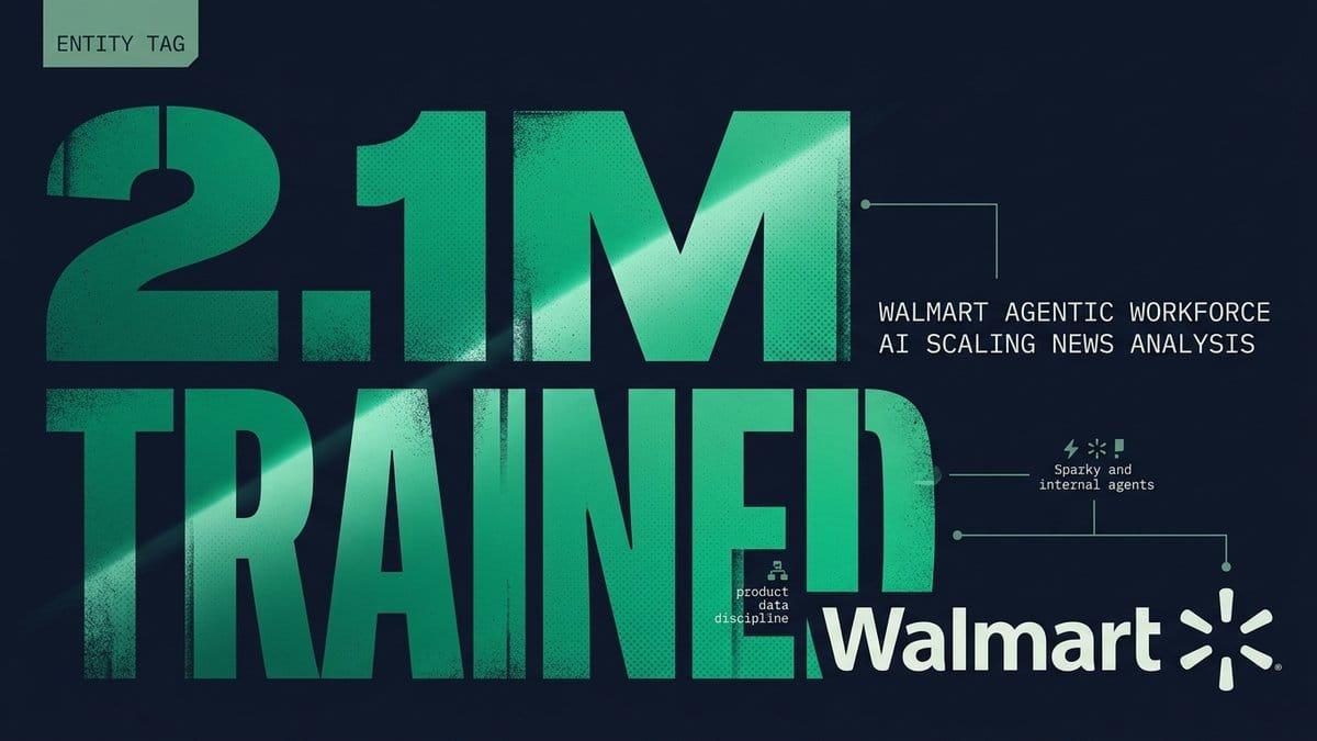 Walmart Just Trained 2.1M Employees on Agentic AI. What That Means For Your Catalog.