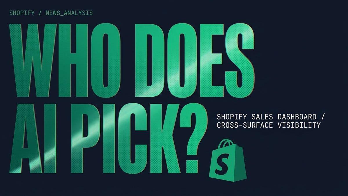 Shopify Now Shows Your AI Sales. Not Who AI Picks.